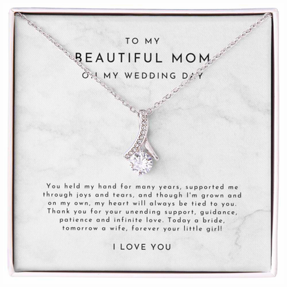 To My Beautiful Mom - Wedding Day Gift