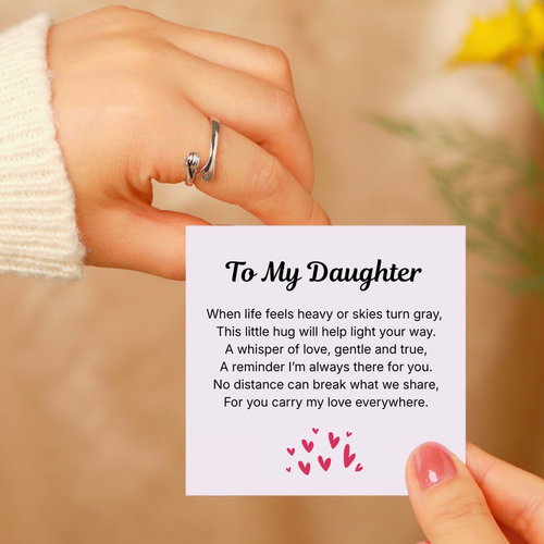 To My Daughter - Hug Ring